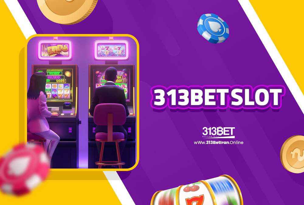 313bet slot